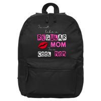 IM Not Like A Regular Mom IM A Coolmom 16 in Basic Backpack