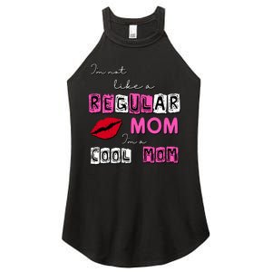 IM Not Like A Regular Mom IM A Coolmom Women's Perfect Tri Rocker Tank