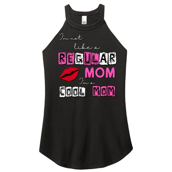 IM Not Like A Regular Mom IM A Coolmom Women's Perfect Tri Rocker Tank