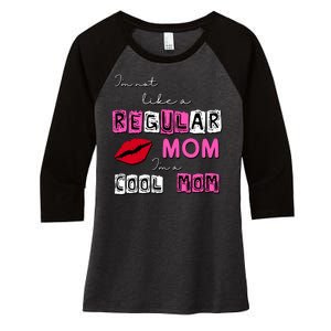 IM Not Like A Regular Mom IM A Coolmom Women's Tri-Blend 3/4-Sleeve Raglan Shirt