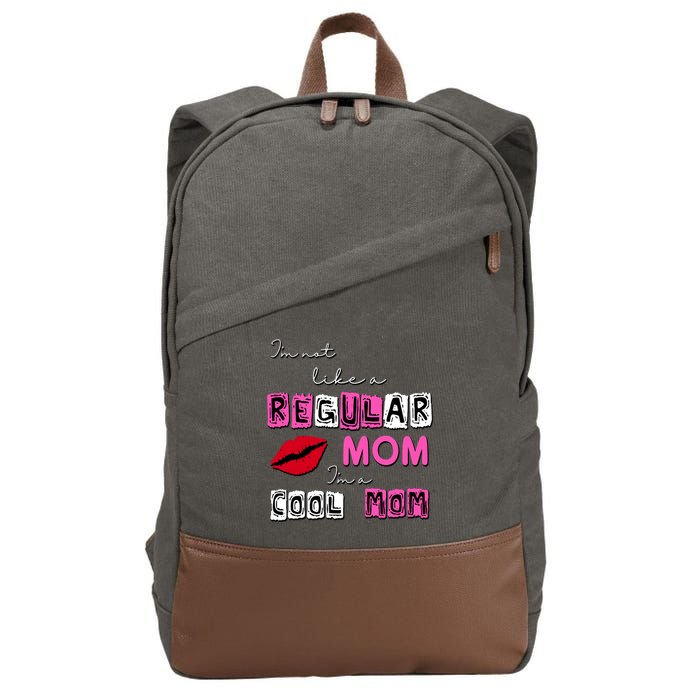 IM Not Like A Regular Mom IM A Coolmom Cotton Canvas Backpack