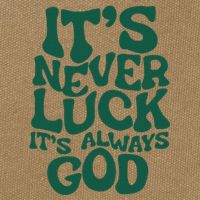 ItS Never Luck ItS Always God Cotton Canvas Backpack