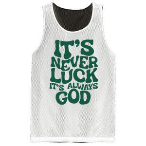 ItS Never Luck ItS Always God Mesh Reversible Basketball Jersey Tank