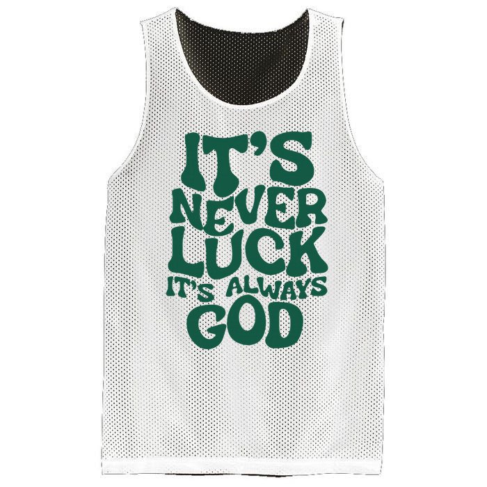 ItS Never Luck ItS Always God Mesh Reversible Basketball Jersey Tank