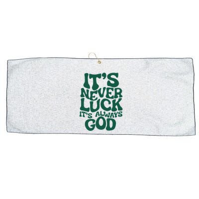 ItS Never Luck ItS Always God Large Microfiber Waffle Golf Towel