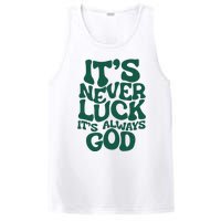 ItS Never Luck ItS Always God PosiCharge Competitor Tank