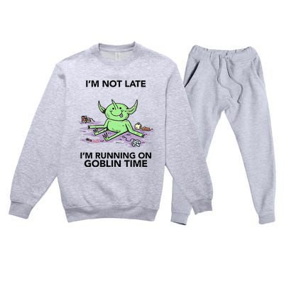 IM Not Late IM Running On Goblin Time Premium Crewneck Sweatsuit Set