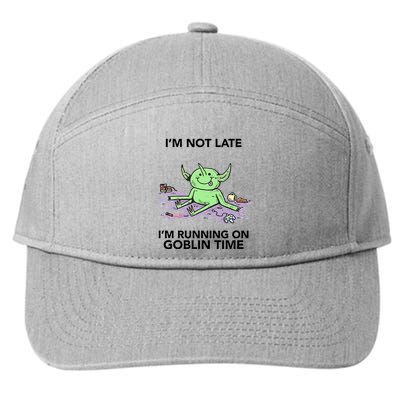IM Not Late IM Running On Goblin Time 7-Panel Snapback Hat