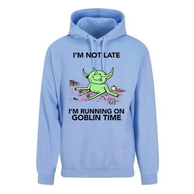 IM Not Late IM Running On Goblin Time Unisex Surf Hoodie