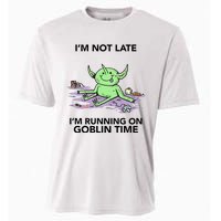 IM Not Late IM Running On Goblin Time Cooling Performance Crew T-Shirt