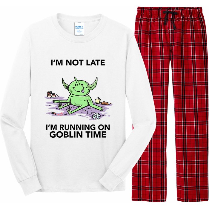 IM Not Late IM Running On Goblin Time Long Sleeve Pajama Set