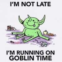 IM Not Late IM Running On Goblin Time Flat Bill Trucker Hat
