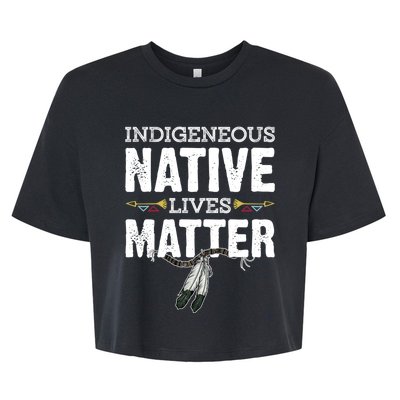 Indigenous Native Lives Matter Native American Day Indian Great Gift Bella+Canvas Jersey Crop Tee