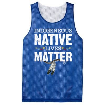 Indigenous Native Lives Matter Native American Day Indian Great Gift Mesh Reversible Basketball Jersey Tank