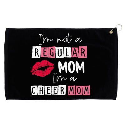 Im Not Like A Regular Mom Im A Cheer Mom Grommeted Golf Towel