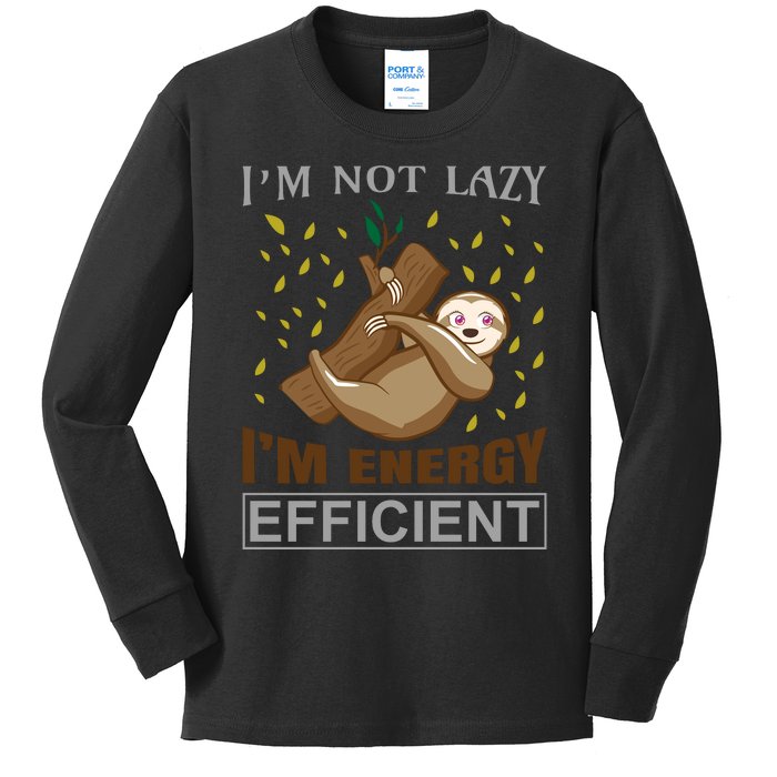 I'm Not Lazy I'm Energy Efficient Kids Long Sleeve Shirt