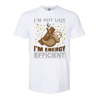 I'm Not Lazy I'm Energy Efficient Softstyle CVC T-Shirt