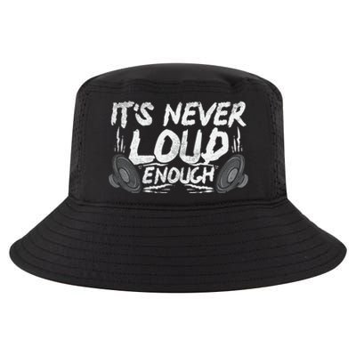 ItS Never Loud Enough Gift Cool Comfort Performance Bucket Hat