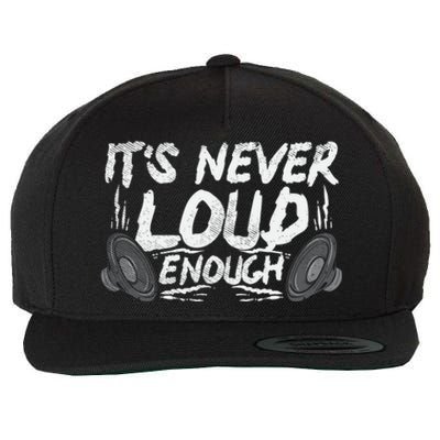 ItS Never Loud Enough Gift Wool Snapback Cap