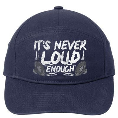 ItS Never Loud Enough Gift 7-Panel Snapback Hat