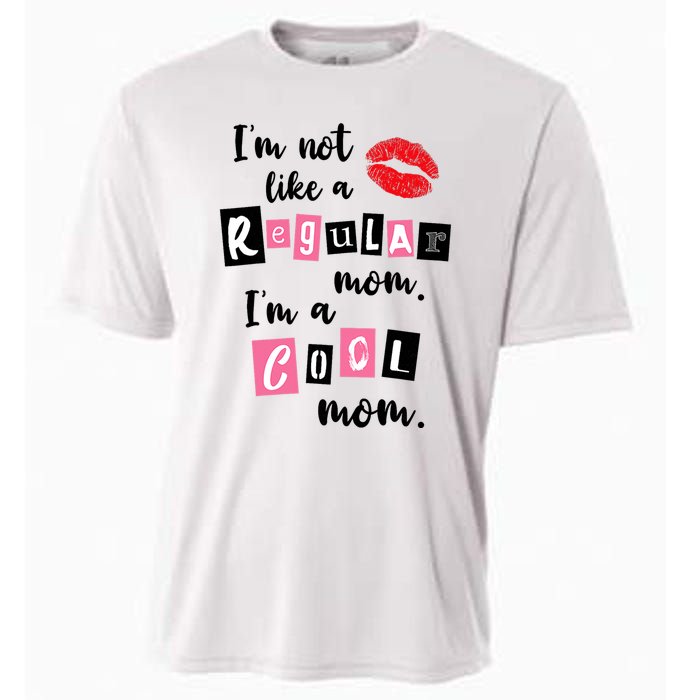 I'm Not Like A Regular Mom I'm A Cool Mom Cooling Performance Crew T-Shirt