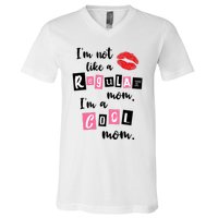 I'm Not Like A Regular Mom I'm A Cool Mom V-Neck T-Shirt