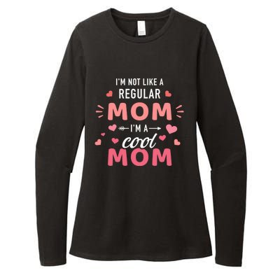 I'm Not Like A Regular Mom I'm A Cool Mother Gift Womens CVC Long Sleeve Shirt