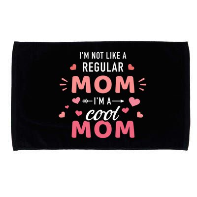 I'm Not Like A Regular Mom I'm A Cool Mother Gift Microfiber Hand Towel