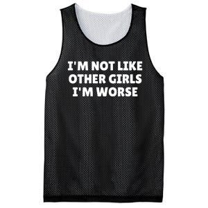 IM Not Like Other Girl S IM Worse Mesh Reversible Basketball Jersey Tank