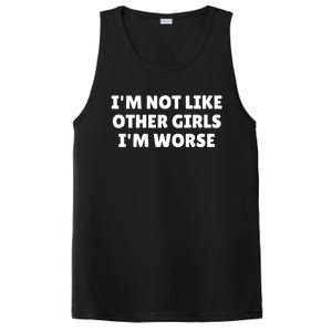 IM Not Like Other Girl S IM Worse PosiCharge Competitor Tank