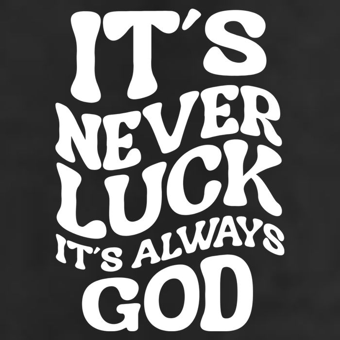 Its Never Luck Its Always God Retro Groovy 7 Panel Mesh Trucker Snapback Hat