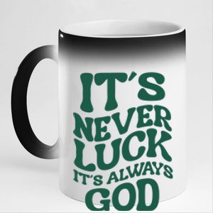 Its Never Luck Its Always God Retro Groovy 11oz Black Color Changing Mug