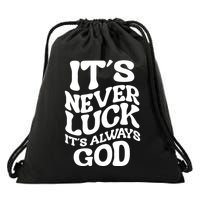 Its Never Luck Its Always God Retro Groovy Drawstring Bag