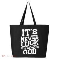 Its Never Luck Its Always God Retro Groovy 25L Jumbo Tote