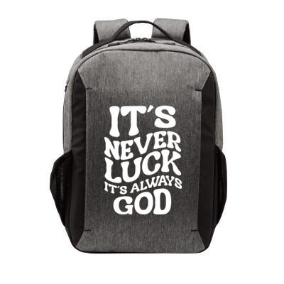 Its Never Luck Its Always God Retro Groovy Vector Backpack