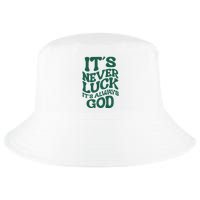 Its Never Luck Its Always God Retro Groovy Cool Comfort Performance Bucket Hat