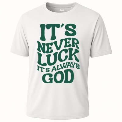 Its Never Luck Its Always God Retro Groovy Performance Shirt