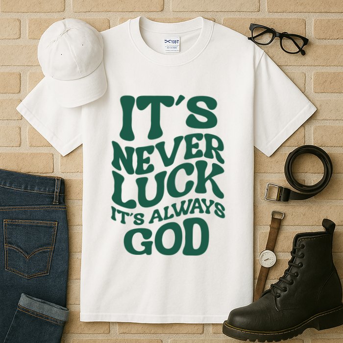 Its Never Luck Its Always God Retro Groovy Tall T-Shirt