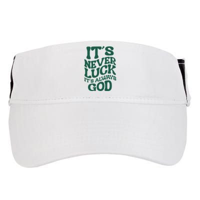 Its Never Luck Its Always God Retro Groovy Adult Drive Performance Visor