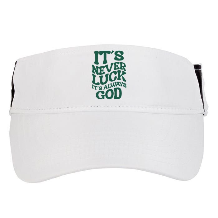 Its Never Luck Its Always God Retro Groovy Adult Drive Performance Visor