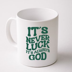 Its Never Luck Its Always God Retro Groovy Coffee Mug