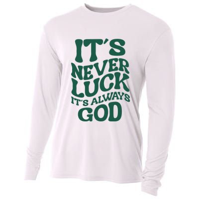 Its Never Luck Its Always God Retro Groovy Cooling Performance Long Sleeve Crew