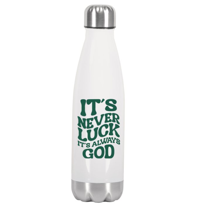 Its Never Luck Its Always God Retro Groovy Stainless Steel Insulated Water Bottle