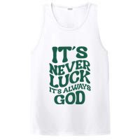 Its Never Luck Its Always God Retro Groovy PosiCharge Competitor Tank