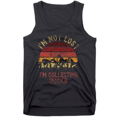 IM Not Lost IM Collecting Rocks Geology Stone Geologist Tank Top