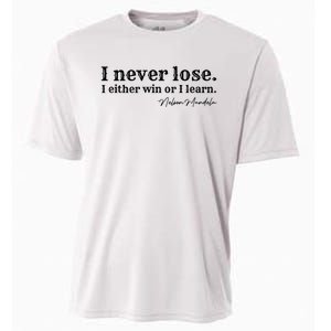 I Never Lose Nelson Mandela Cooling Performance Crew T-Shirt