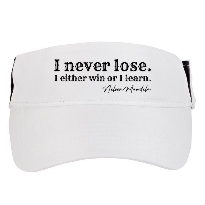 I Never Lose Nelson Mandela Adult Drive Performance Visor