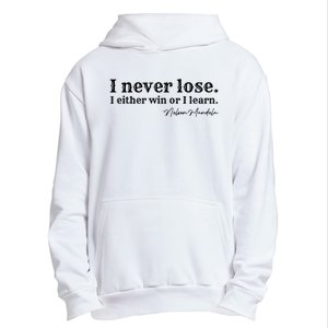 I Never Lose Nelson Mandela Urban Pullover Hoodie