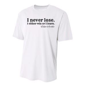 I Never Lose Nelson Mandela Performance Sprint T-Shirt