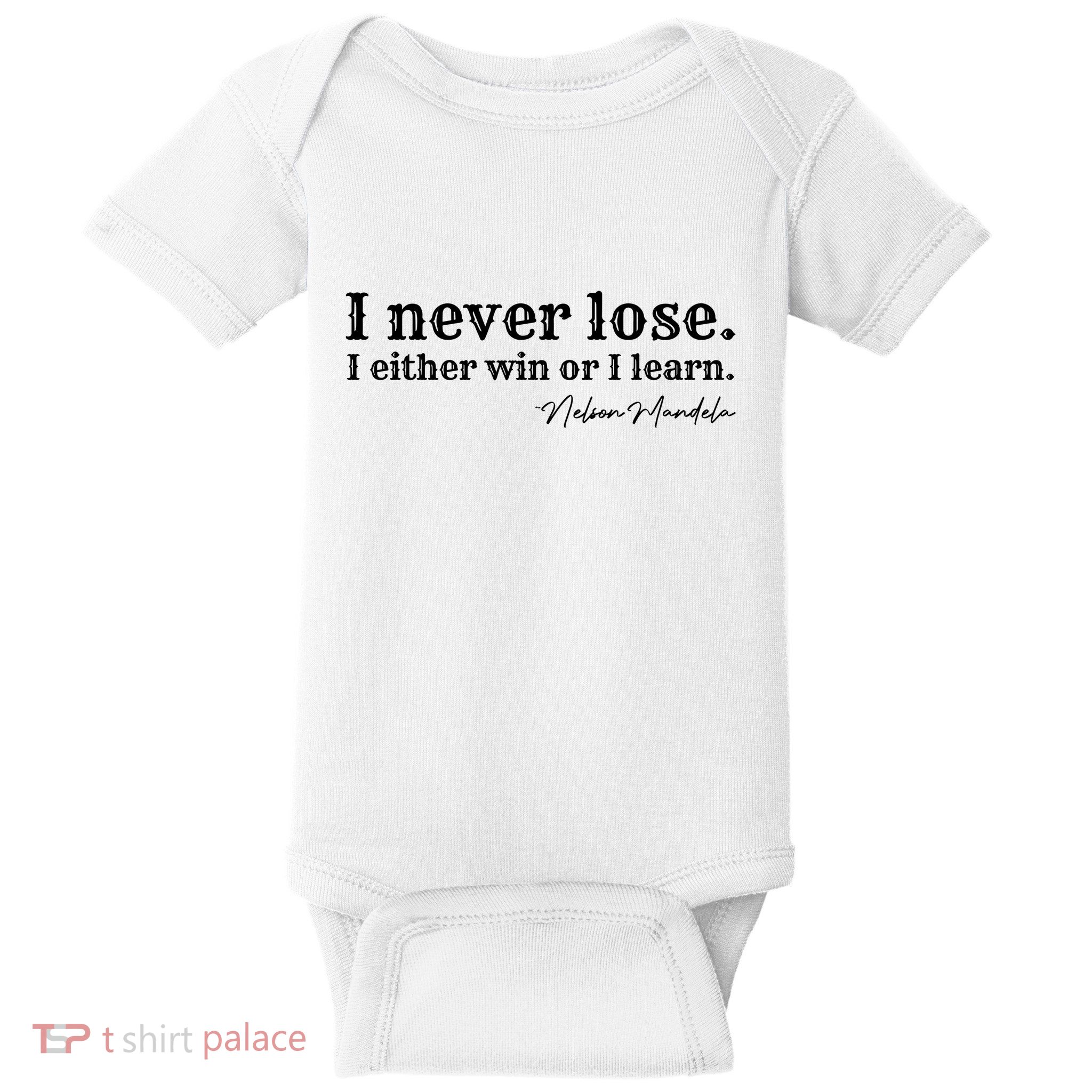 I Never Lose Nelson Mandela Baby Bodysuit